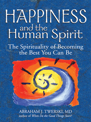 cover image of Happiness and the Human Spirit
